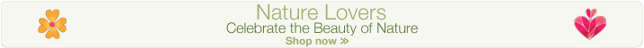 Nature Lovers Celebrate the Beauty of Nature Shop now