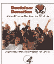 cover for 'Decision: Donation—A School Program that Gives the Gift of Life Kit 
'