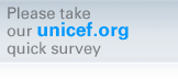 Please take our unicef.org quick survey