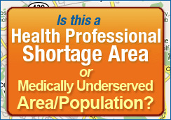 Is this a Health Professional Shortage Area or Medically Underserved Population/Area?