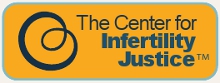 The Center for Infertility Justice