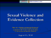Title slide linking to a .wmv file of the full webinar Sexual Violence and Evidence Collection
