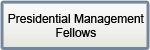 Presidential Management Fellows