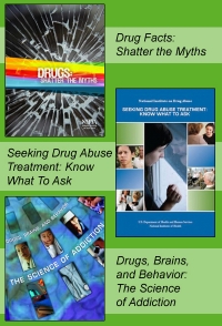 Seeking Drug Abuse Treatment: Know What to Ask, Drug Facts: Shatter the Myths,  and Drugs, Brain, and Behavior: The Science of Addiction booklet covers