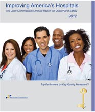 Improving America's Hospitals - The Joint Commission's Annual Report on Quality and Safety 2012