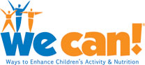 We Can, Ways to Enhance Children's Activity & Nutrition
