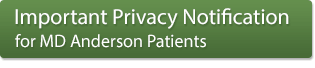 Important Privacy Notification for MD Anderson Patients