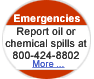 Emergencies -- report oil or chemical spills at 800-424-8802