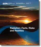 Radiation: Facts, Risk & Realities