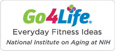 Go4Life: Everyday Fitness Ideas for the National Institute on Aging at NIH