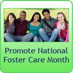 Promote National Foster Care Month