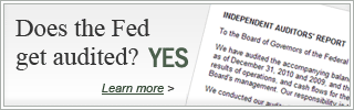 Does the Fed get audited? Yes. Learn more...