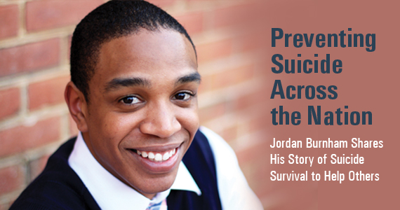 Preventing Suicide Across the Nation: Jordan Burnham Shares His Story of Suicide Survival to Help Others
