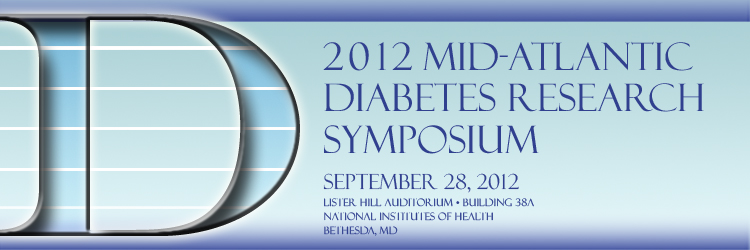 2012 Mid-Atlantic Diabetes Research Symposium - September 28, 2012