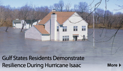 Gulf states residents demonstrate resilience during Hurricane Isaac.  More Information.