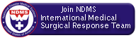 Join NDMS:  International Medical Surgical Response Team