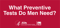 What Preventive Tests Do Men Need?