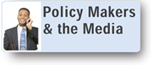 Policy Makers and the Media