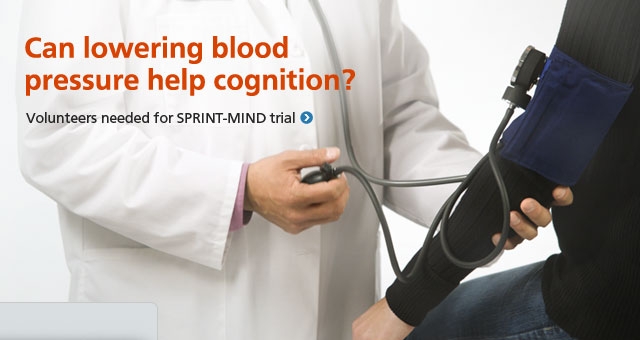 Can lowering blood pressure help cognition? Volunteers needed for SPRINT-MIND trial.