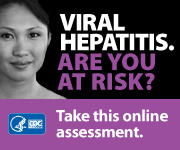 VIRAL HEPATITIS. ARE YOU AT RISK? Take this online assessment to see if you're at risk. http://www.cdc.gov/hepatitis/riskassessment/