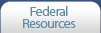 Federal Resources