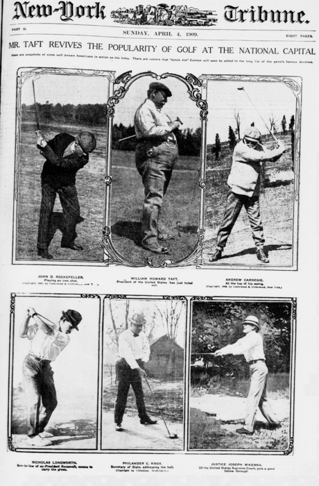 Image description: The headline on the front page of the April 4, 1909 New-York Tribune reads &#8220;Mr. Taft revives the popularity of golf at the National Capital.&#8221;
This newspaper, and others, are available to read on Chronicling America, a collection of newspapers from 1836-1922.
Image courtesy of the Library of Congress
