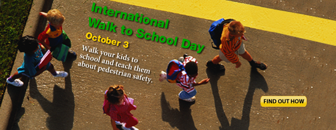 International Walk to School Day October 3, 2012