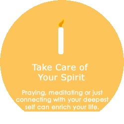 Take care of your spirit