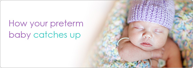 How your preterm baby catches up