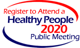 Register to Attend a Healthy People 2020 Public Meeting