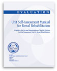 Evaluation: Unit Self-Assessment Manual for Renal Rehabilitation