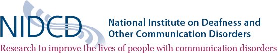 N I D C D : National Institute on Deafness and Other Communication Disorders. Improving the lives of people who have communication disorders.