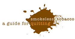 Smokeless Tobacco: A Guide for Quitting