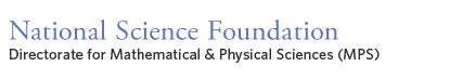 National Science Foundation - Mathematical & Physical Sciences (MPS)