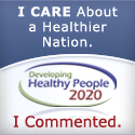 I Care About a Healthier Nation, I Commented - Developing Healthy People 2020