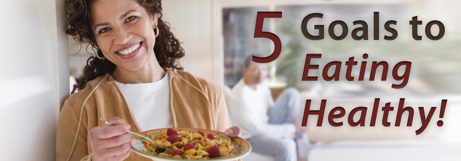 5 Goals to Eating Healthy Banner Image