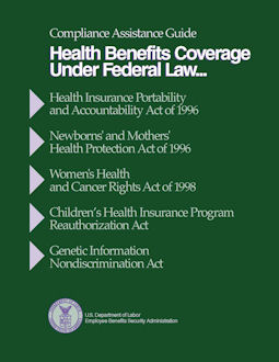 Compliance Assistance Guide...Health Benefits Coverage Under Federal Law.  To order copies, call toll-free 1-866-444-3272.