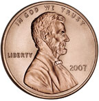 Image shows the front of a 2007 Lincoln cent, with a portrait of Abraham Lincoln facing right.