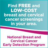 Find free and low-cost breast and cervical cancer screenings in your area - National Breast and Cervical Cancer Early Detection Program