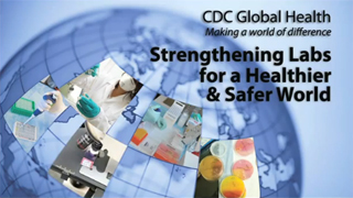 Video: Strengthening Labs for a Healthier & Safer World