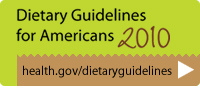 Dietary Guidelines for Americans, 2010 - DietaryGuidelines.gov