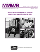 MMWR: School Health Guidelines to Promote Healthy Eating and Physical Activity