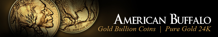 Banner: American Buffalo Gold Bullion Coins: Pure Gold 24K (.9999 Fine)