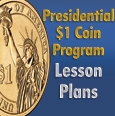 The back of a Presidential $1 Coin beside the words Presidential $1 Coin Program Lesson Plans.