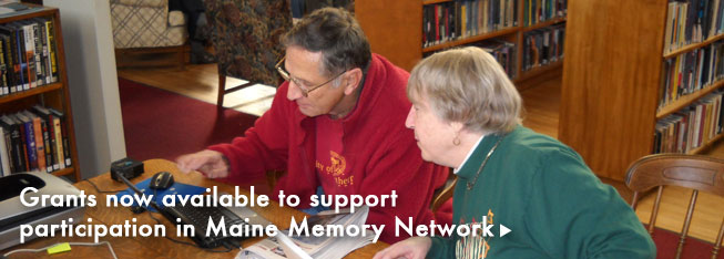 Grants now available to support participation in Maine Memory Network