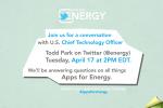 Join our Apps for Energy Twitter Q&A Today (@ENERGY) at 2 PM EDT by following the hashtag #appsforenergy. 