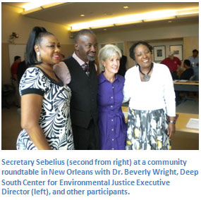 Secretary Sebelius at a community roundtable in New Orleans with Dr. Beverly Wright, Deep South Center for Evironmental Justice Executive Director and other participants