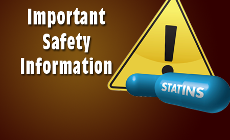 Statin Drug Class Importasnt Safety Information