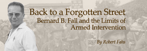 Bernard Fall and the Limits of American Intervention in Vietnam