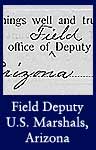 Appointments and Oaths for Field Deputy Marshals in the Territory of Arizona (ARC ID 295834)